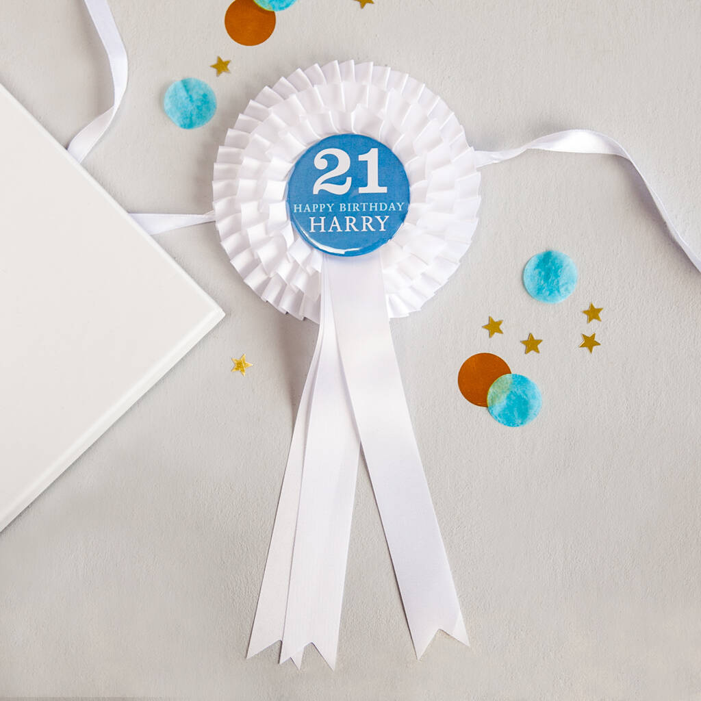 21st Birthday Personalised Rosette For Him By Little ...