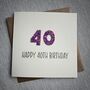 Personalised Happy 40th Glitter Milestone Birthday Card, thumbnail 1 of 6