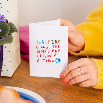 Teachers Change The World One Lesson At A Time Card, 2 of 3