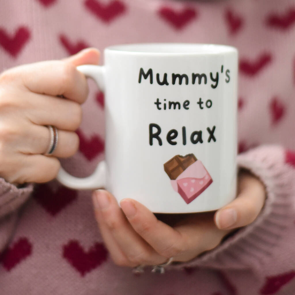 Just Relax Mom coffee Mug, Mother Coffee Mug