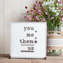 You Me Them Us Wooden Sign, thumbnail 4 of 5