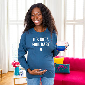 'It's Not A Food Baby' Mum To Be Maternity Sweatshirt, 2 of 11