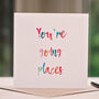 'You're Going Places' Card, thumbnail 1 of 3