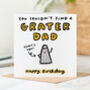 'You Couldn't Find A Grater Dad' Birthday Card, thumbnail 1 of 2