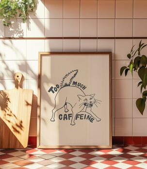 Too Much Caffeine Funny Kitchen Print, 2 of 3