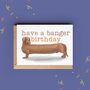 Sausage Dog 'Have A Banger' Birthday Card, thumbnail 1 of 2