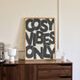 Cosy Vibes Only Print | Autumn Typography Poster, thumbnail 3 of 6