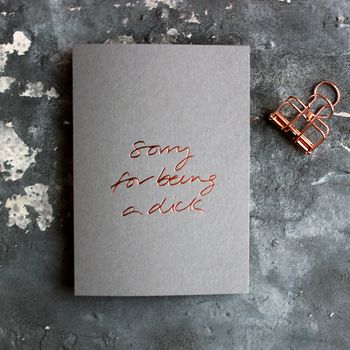 'Sorry For Being A Dick' Rose Gold Foil Card, 2 of 6