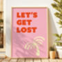 'Let's Get Lost' Art Print, thumbnail 6 of 6