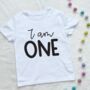 I Am One. Childs Birthday T Shirt, thumbnail 3 of 8