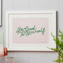 Personalised Be Good To Yourself Art Print, thumbnail 1 of 5
