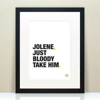 Funny Misquoted 'Jolene' Lyric Print, 2 of 5