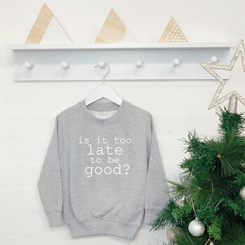 Is It Too Late To Be Good? Kids Christmas Jumper, 2 of 3