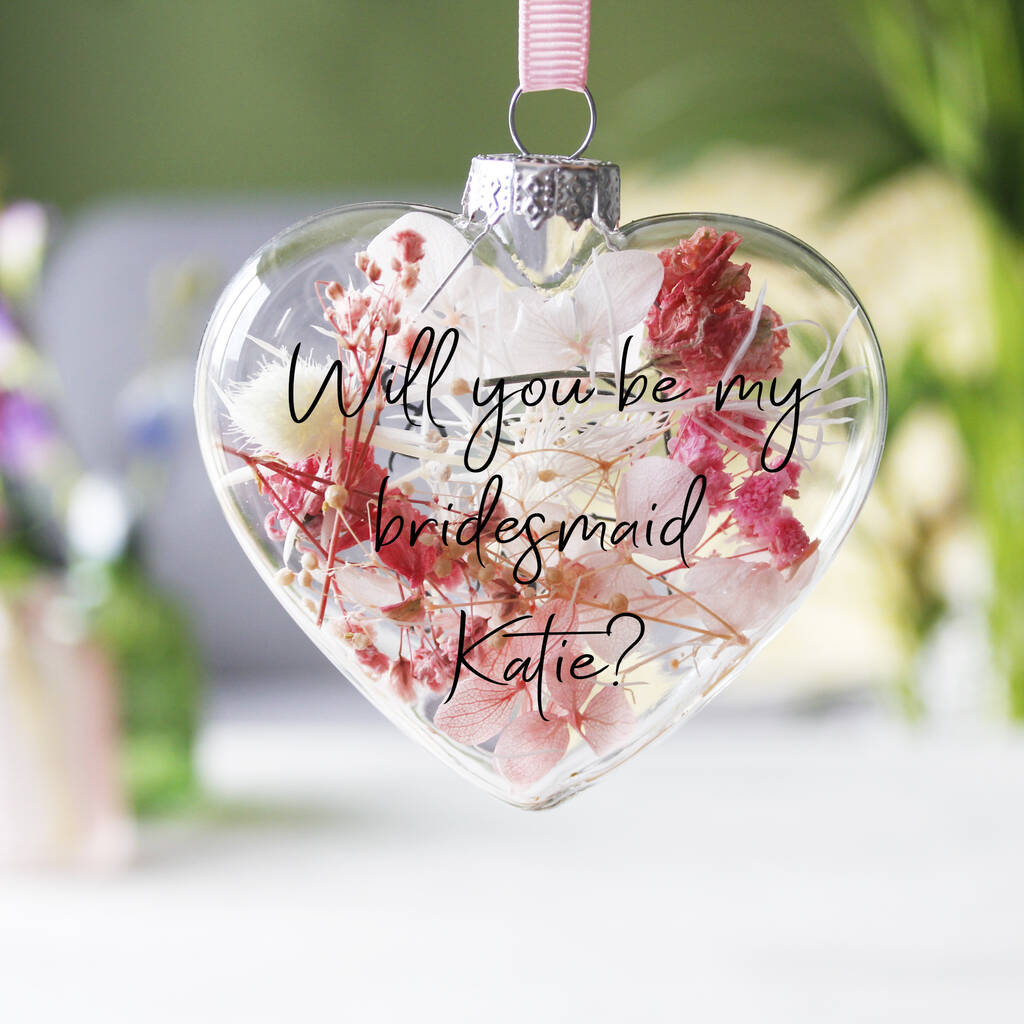 Will You Be My Bridesmaid? Dried Flower Filled Bauble, 1 of 10