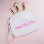 'Yes, I Like Pina Coladas' Make Up Bag, thumbnail 1 of 5