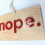 Don't Disturb Yep Nope Sign Wood 3D Acrylic Door Hanger, thumbnail 7 of 8