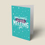 'Worth Melting For' Frozen Christmas Card, thumbnail 7 of 7