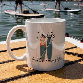 I Paddle For Balance In My Life Mug, 3 of 6