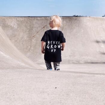 Never Grow Up Unisex Baby And Kids Short Sleeve T Shirt, 10 of 12