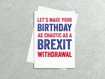 Funny Personalised Brexit Birthday Greeting Card, 2 of 2