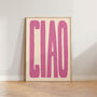 Ciao Bold Typography Wall Art Print, thumbnail 2 of 9