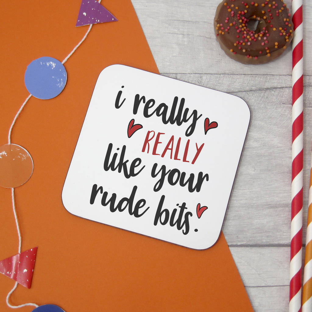 I Really Really Like Your Rude Bits Card By Parsy Card Co