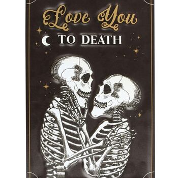 Love You To Death Hanging Metal Sign, 3 of 3