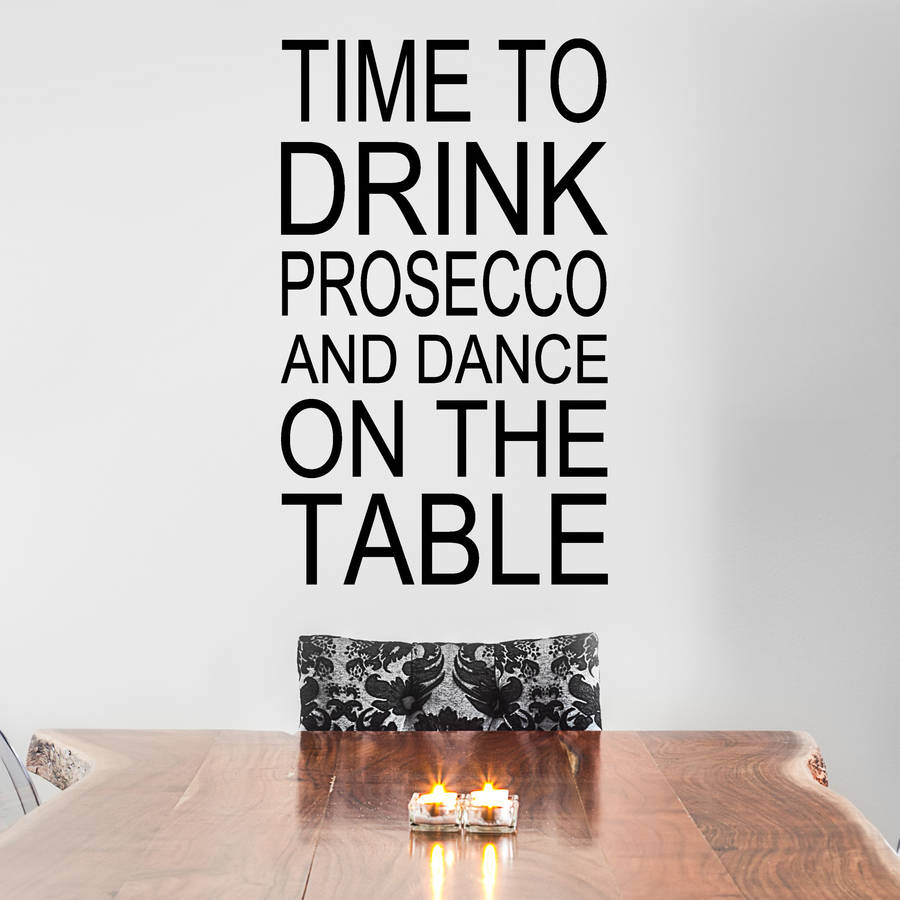 time to drink prosecco wall sticker by wall art quotes & designs by