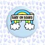 Rainbow Baby On Board Button Badge, thumbnail 5 of 5