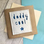'Daddy Cool' Felt Birthday/Father's Day Card, thumbnail 1 of 2