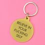 Believe In Your Fucking Self Keytag, thumbnail 1 of 2
