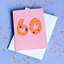 60th Birthday Card Pink And Orange Fun Design, thumbnail 1 of 2