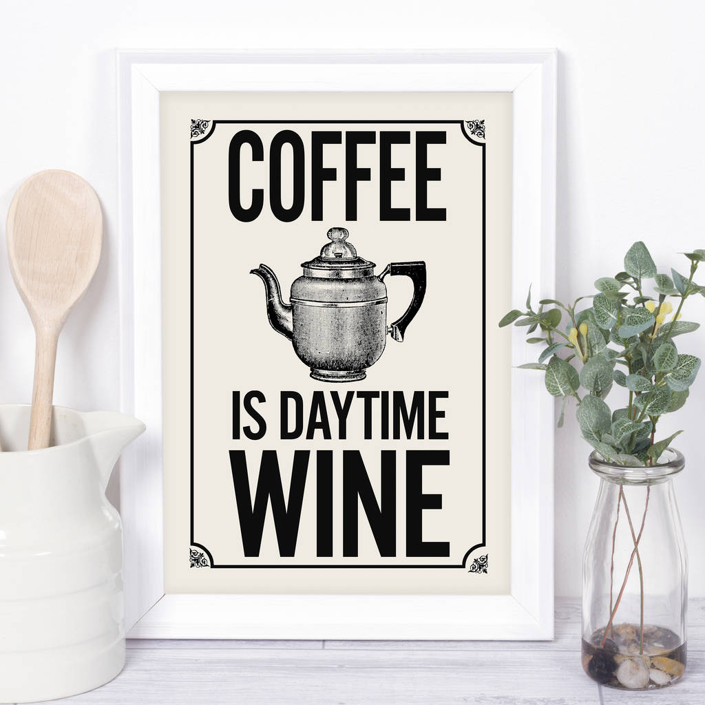 Coffee Quote Print For The Coffee Lover By Tea One Sugar