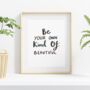 'Be Your Own Kind Of Beautiful' Print, thumbnail 2 of 6