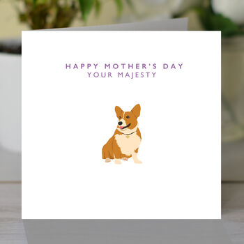 Happy Mother's Day 'Your Majesty' Card, 2 of 2