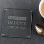 Personalised Daddy Engraved Glass Coaster, thumbnail 1 of 3