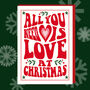 All You Need Is Love At Christmas Eco Friendly Christmas Card, thumbnail 1 of 2