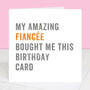Personalised From Your Fiancée Birthday Card, thumbnail 3 of 4