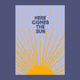 Here Comes The Sun A Feel Good Print, thumbnail 4 of 4