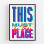 This Must Be The Place Retro Print, thumbnail 4 of 6