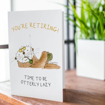 'Time To Be Otterly Lazy' Otter Retirement Card, 4 of 6