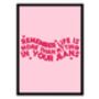 Remember Life Is More Than Fitting In Your Jeans Print, thumbnail 5 of 5