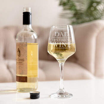 Personalised Dad Wine Glass 'It's Time To Wine', 4 of 4