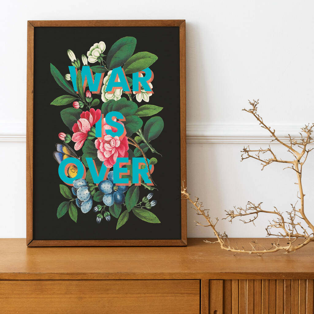 War Is Over Floral Typography Print, 1 of 6