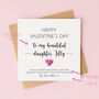 Personalised Valentine's Day Card For Daughter, thumbnail 2 of 5