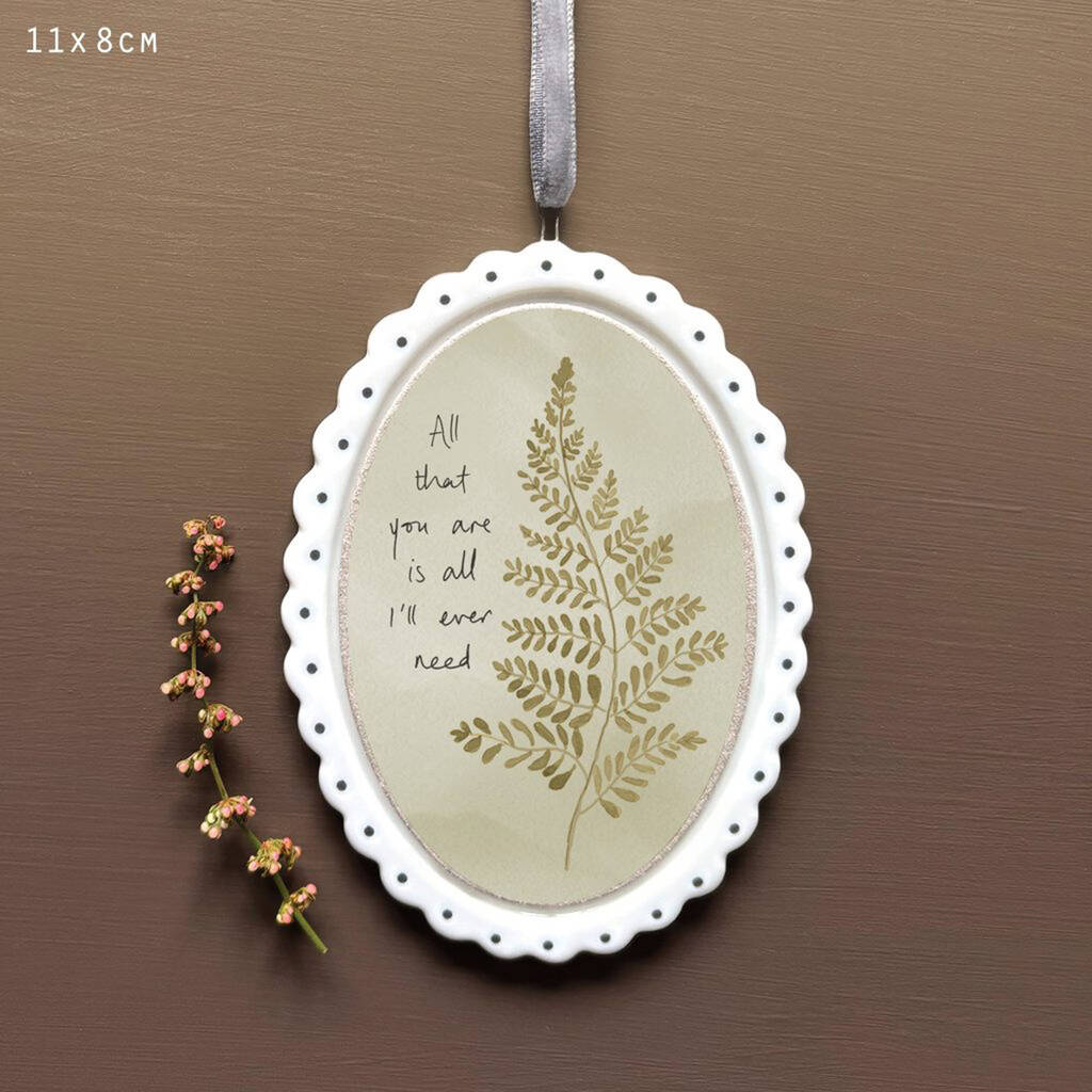 Beige And White Oval Scallop Frame 'All that you are is all I'll ever need' Hanging Decoration, 1 of 3