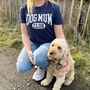 Dog Mum Club Organic Cotton T Shirt, thumbnail 1 of 7