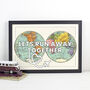 'Let's Run Away Together' Personalised World Map Print, thumbnail 2 of 3