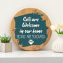 Dogs Or Cats Are Welcome In Our Home Sign, thumbnail 3 of 7