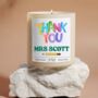 Personalised Thank You Teacher Candle For Teacher Appreciation, thumbnail 1 of 6